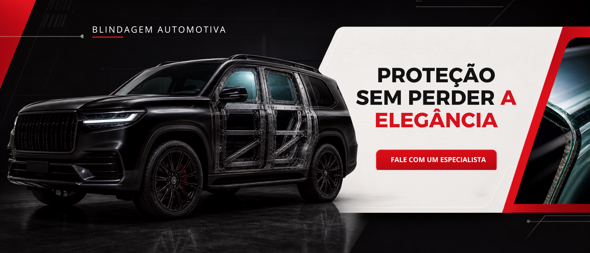 Blindagem automotiva. Proteção sem perder a elegância.